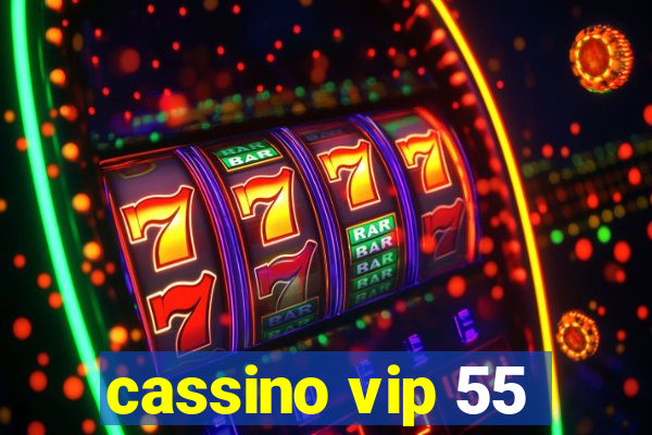 cassino vip 55